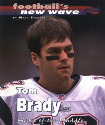 Tom Brady : heart of the huddle  cover image cdn