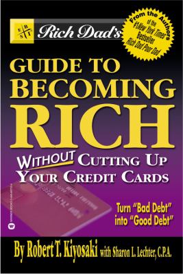 Rich dad's guide to becoming rich without cutting up your credit cards  cover image cdn