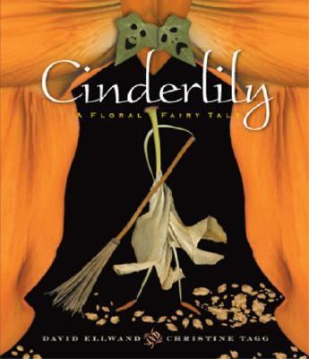 Cinderlily : a floral fairy tale in three acts  cover image cdn