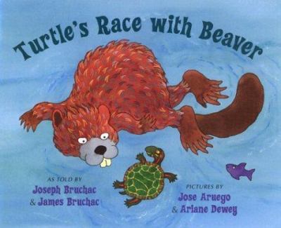 Turtle's race with Beaver : a traditional Seneca story cover image