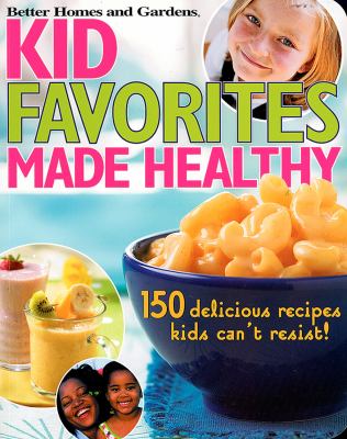 Kid favorites made healthy  cover image cdn