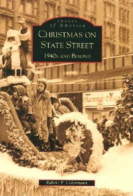 Christmas on State Street, 1940's and beyond  cover image cdn
