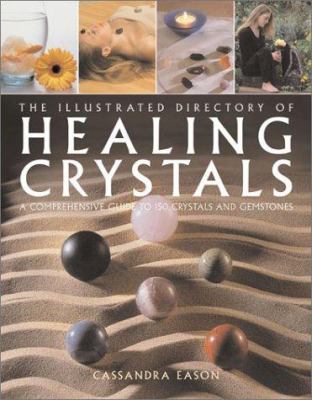 The illustrated directory of healing crystals : a comprehensive guide to 150 crystals and gemstones  cover image cdn
