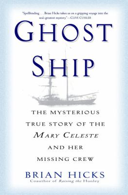 Ghost ship : the mysterious true story of the Mary Celeste and her missing crew  cover image cdn