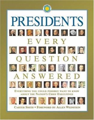 Presidents : every question answered; everything you could possibly want to know about the Nation's Chief Executives  cover image cdn