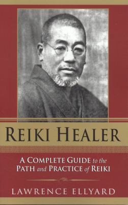 Reiki healer : a complete guide to the path and practice of Reiki  cover image cdn