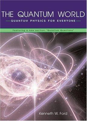 The quantum world : quantum physics for everyone  cover image cdn