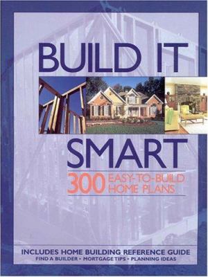 Build it smart : 300 easy-to-build home plans cover image cdn