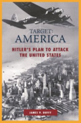Target America : Hitler's plan to attack the United States  cover image cdn