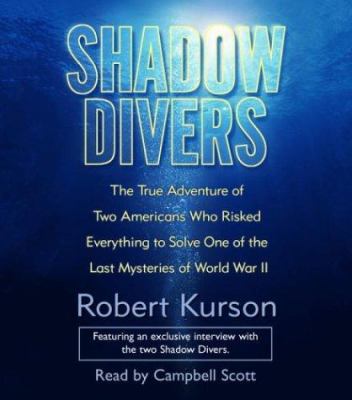 Shadow divers [the true adventure of two Americans who discovered Hitler's lost sub]  cover image cdn