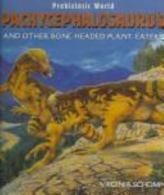 Pachycephalosaurus and other bone-headed plant-eaters  cover image cdn