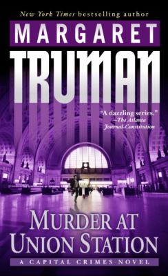Murder at Union Station : a capital crimes novel cover image