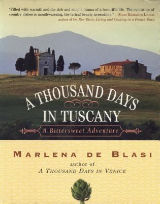 A thousand days in Tuscany : a bittersweet adventure  cover image cdn