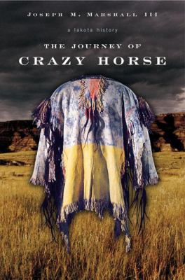 The journey of Crazy Horse : a Lakota history  cover image cdn