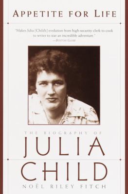 Appetite for life : the biography of Julia Child  cover image cdn