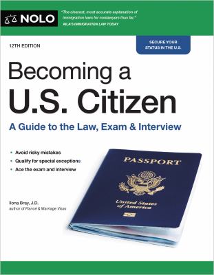 Becoming a U.S. citizen : a guide to the law, exam & interview cover image