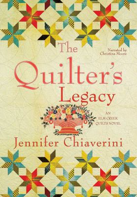 The quilter's legacy an Elm Creek Quilts novel  cover image cdn