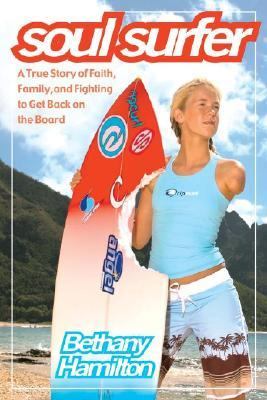 Soul surfer : a true story of faith, family, and fighting to get back on the board  cover image cdn