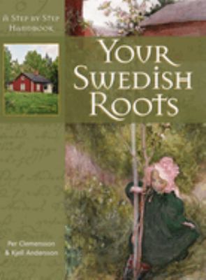 Your Swedish roots : a step by step handbook  cover image cdn