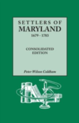 Settlers of Maryland, 1679-1783  cover image cdn