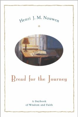 Bread for the journey : a daybook of wisdom and faith  cover image cdn