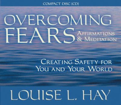 Overcoming fears creating safety for you and your world  cover image cdn