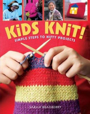 Kids knit! : simple steps to nifty projects  cover image cdn