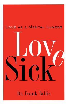 Love sick : love as a mental illness  cover image cdn