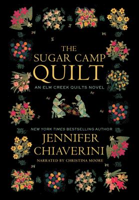 The sugar camp quilt an Elm Creek quilts novel  cover image cdn