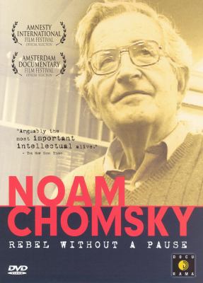Noam Chomsky. Rebel without a pause cover image