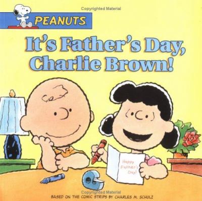 It's Father's Day, Charlie Brown!  cover image cdn