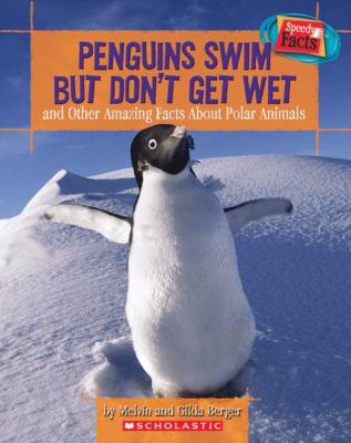 Penguins swim but don't get wet : and other amazing facts about polar animals  cover image cdn