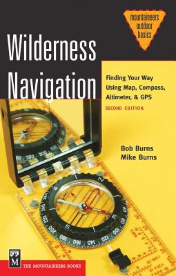 Wilderness navigation : finding your way using map, compass, altimeter & GPS  cover image cdn