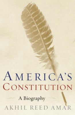 America's constitution : a biography  cover image cdn
