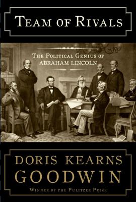 Team of rivals : the political genius of Abraham Lincoln  cover image cdn