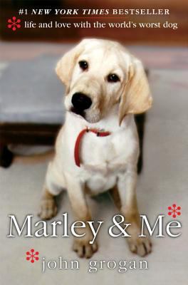 Marley & me : life and love with the world's worst dog  cover image cdn
