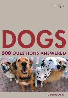 Dogs : 500 questions answered  cover image cdn