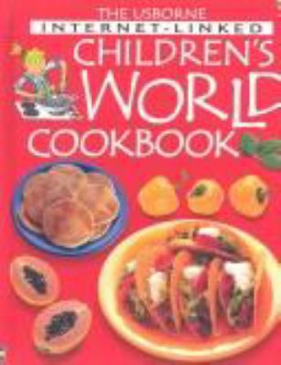 The Usborne Internet-linked children's world cookbook  cover image cdn