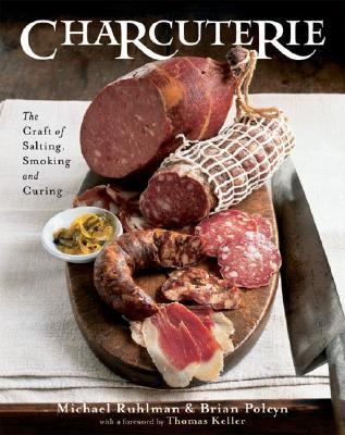 Charcuterie : the craft of salting, smoking, and curing  cover image cdn