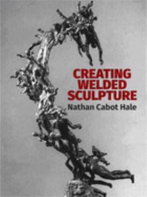Creating welded sculpture  cover image cdn