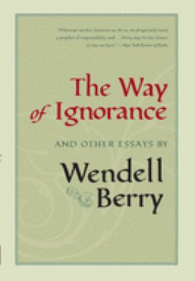 The way of ignorance : and other essays  cover image cdn