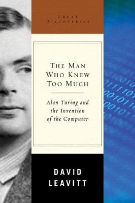 The man who knew too much : Alan Turing and the invention of the computer  cover image cdn