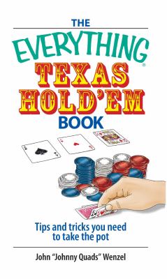 The everything Texas hold'em book : tips and tricks you need to take the pot  cover image cdn