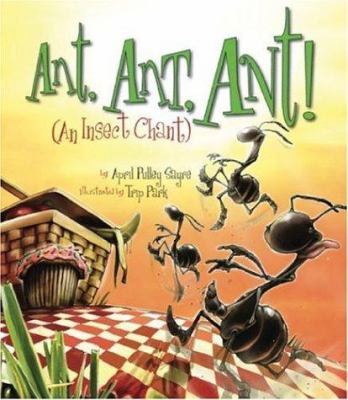 Ant, ant, ant! : an insect chant  cover image cdn