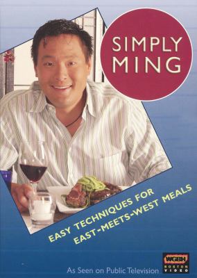 Simply Ming easy techniques for East-meets-West meals  cover image cdn