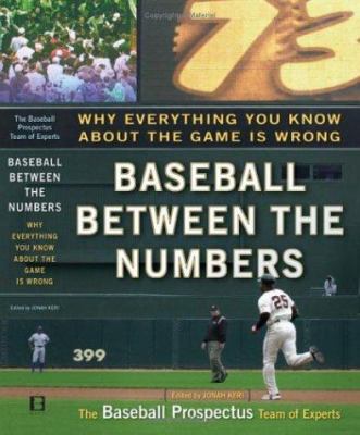 Baseball between the numbers : why everything you know about the game is wrong  cover image cdn