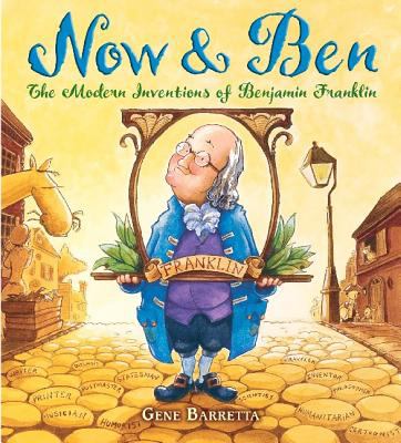 Now & Ben : the modern inventions of Benjamin Franklin  cover image cdn