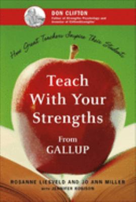 Teach with your strengths : how great teachers inspire their students  cover image cdn
