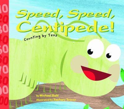 Speed, speed, centipede! : counting by tens cover image