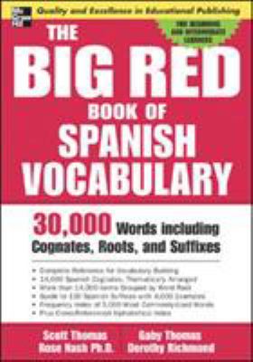 The big red book of Spanish vocabulary : 30,000 words including cognates, roots, and suffixes  cover image cdn